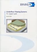 Underfloor Heating Systems The Designers' Guide