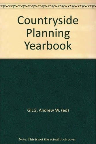Countryside planning yearbook edited by Andrew W. Gilg