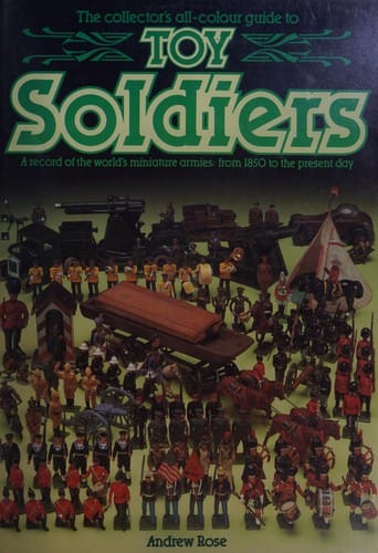 Toy Soldiers (Collector's All Colour Guides)