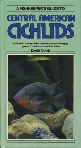 A Fishkeeper's Guide to Central American Cichlids