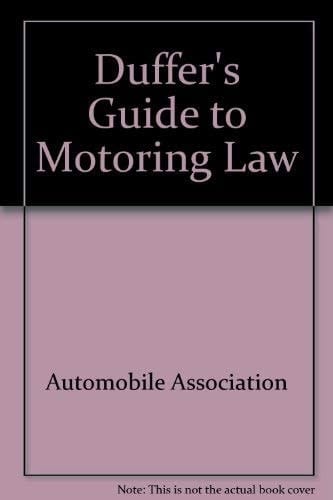 The Duffer's Guide to Motoring Law