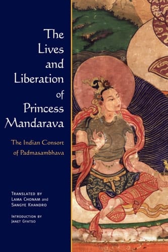 The Lives and Liberation of Princess Mandarava