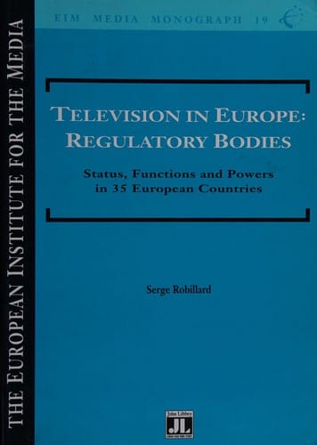 TV in Europe: Regulatory Bodies (Media Monograph)