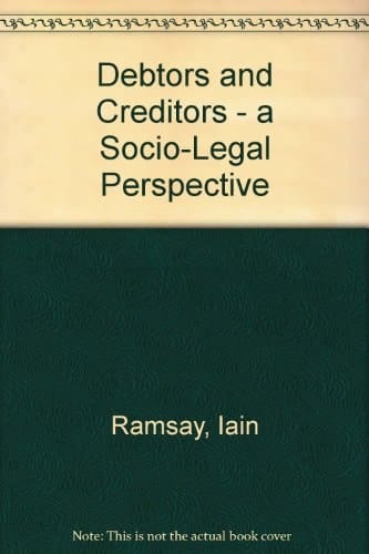 Debtors and Creditors A Socio-legal Perspective