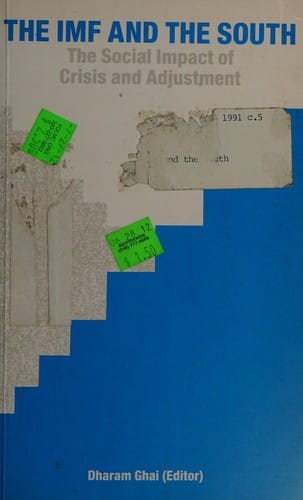 The Imf and the South: The Social Impact of Crisis and Adjustment