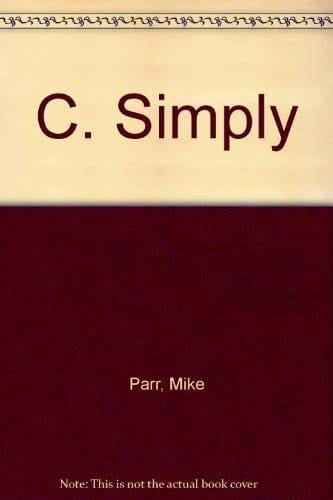 C Simply An Introduction to C Programming