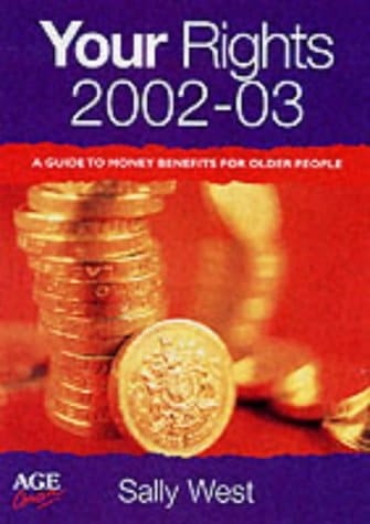 Your Rights 2002-03 A Guide to Money Benefits for Older People