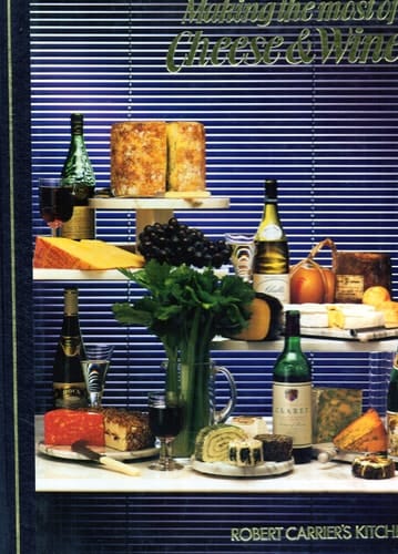 Making the Most of Cheese and Wine