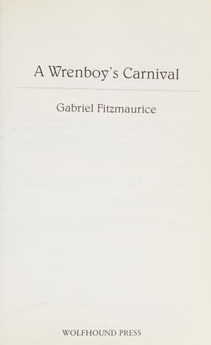 Wrenboy's Carnival, The: Poems 1980-2000