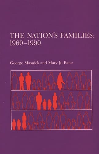 The Nation's Families: 1960-1990