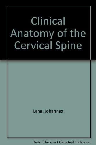 Clinical Anatomy of the Cervical Spine