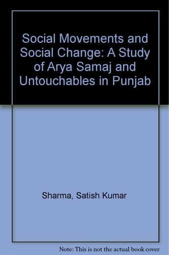 Social Movements and Social Change: A Study of Arya Samaj and Untouchables in Punjab