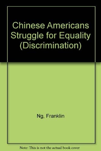 Chinese American Struggle for Equality