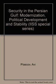 Security in the Persian Gulf Modernization, Political Development and Stability (IISS special series)