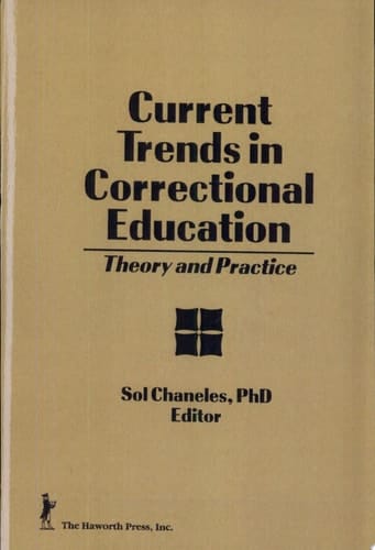 Current Trends in Correctional Education Theory and Practice