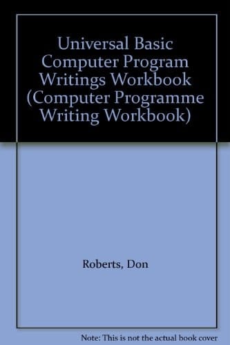 Universal BASIC Computer Program Writing Workbook