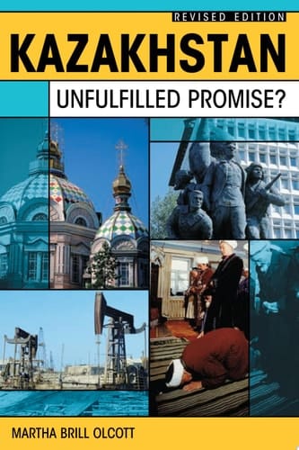Kazakhstan Unfulfilled Promise