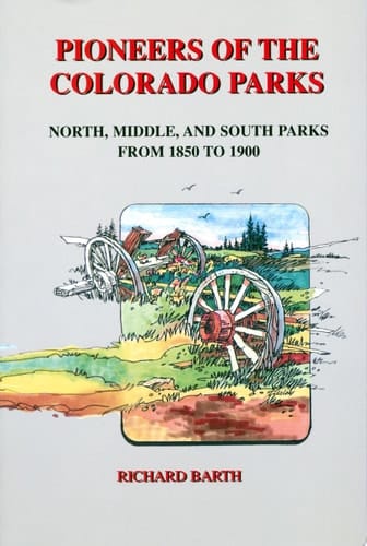 Pioneers of the Colorado Parks