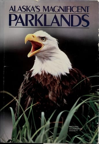Alaska's Magnificent Parklands