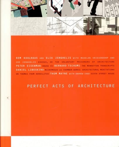 Perfect Acts of Architecture