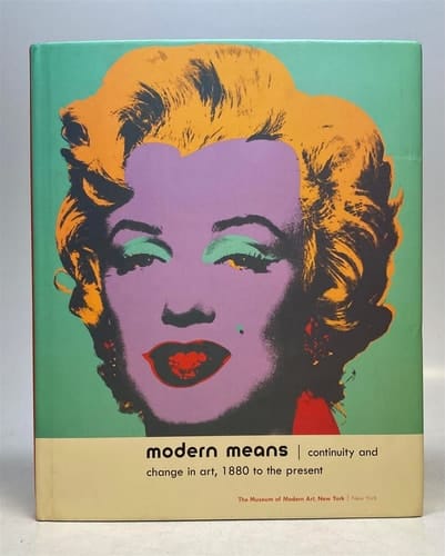 Modern Means: Continuity And Change In Art, 1880 To Now