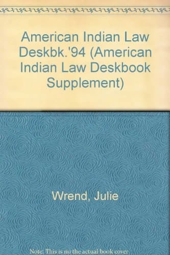 American Indian Law Deskbook 1994 Supplement
