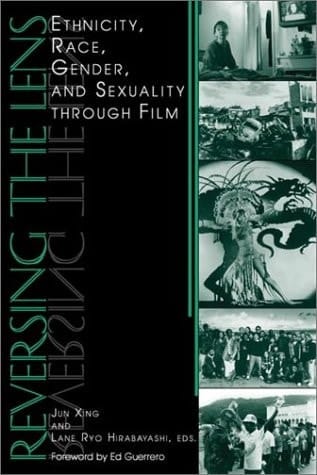 Reversing the Lens: Ethnicity, Race, Gender and Sexuality Through Film