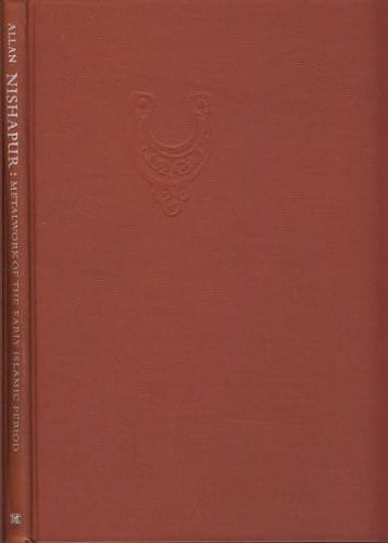 Nishapur: Metalwork of the early Islamic period