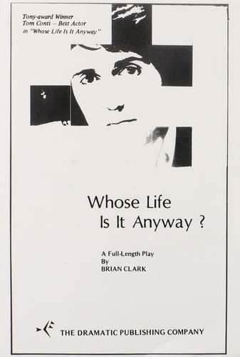 Whose Life is it Anyway? A Full-length Play