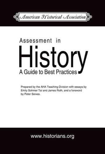 Assessment in History A Guide to Best Practice