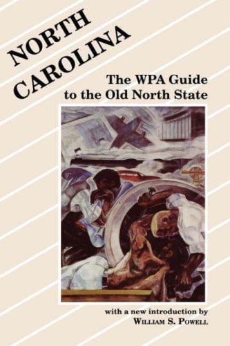 North Carolina: The Wpa Guide to the Old North State
