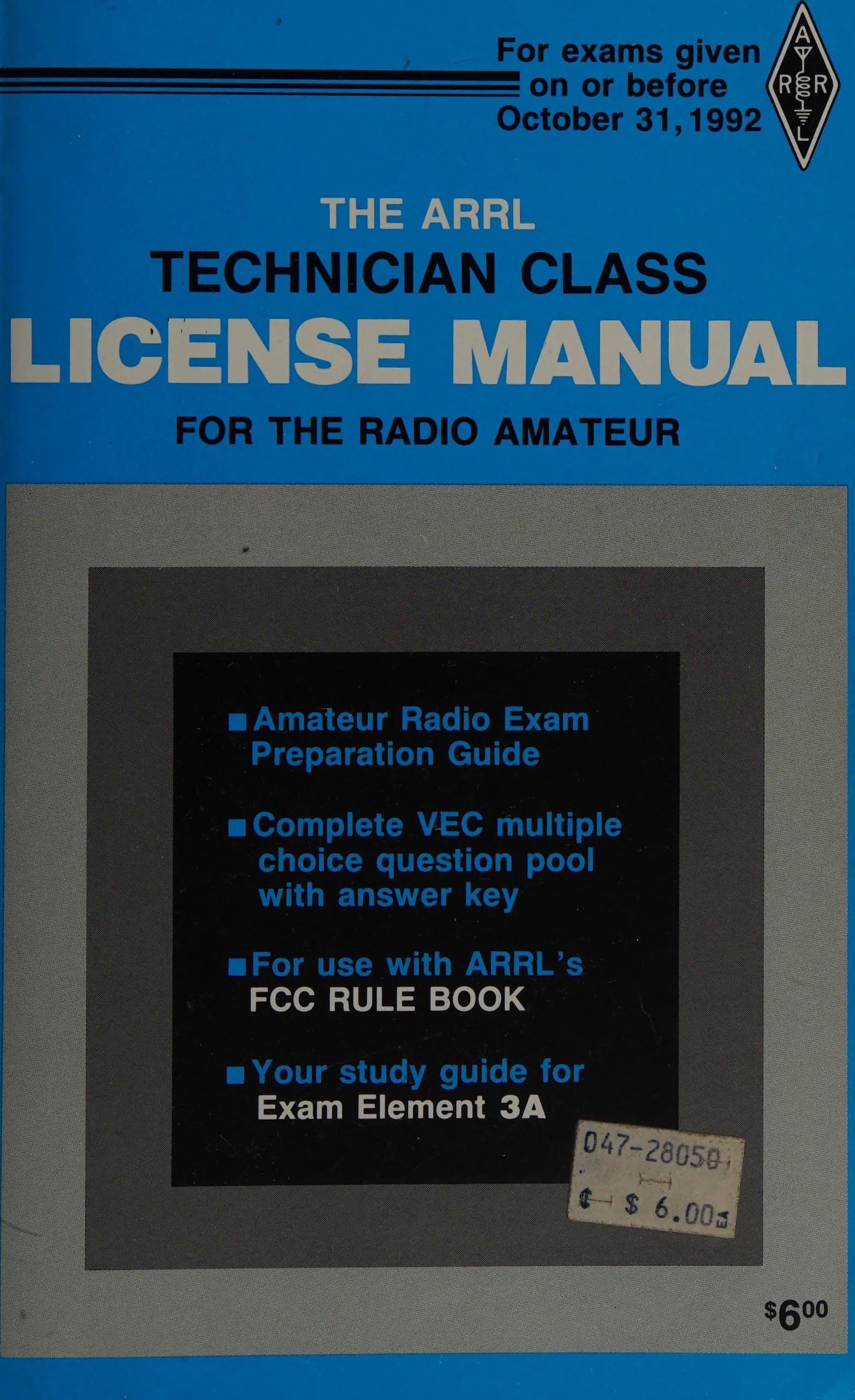 The Arrl 1989-1992 Technician Class License Manual for the Radio Amateur