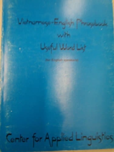 Vietnamese-English Phrasebook With Useful Word List (For English Speakers)