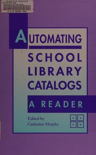 Automating School Library Catalogs: A Reader