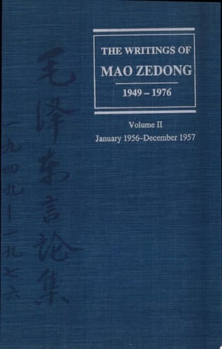 The Writings of Mao Zedong, 1949-1976: January 1956-December 1957