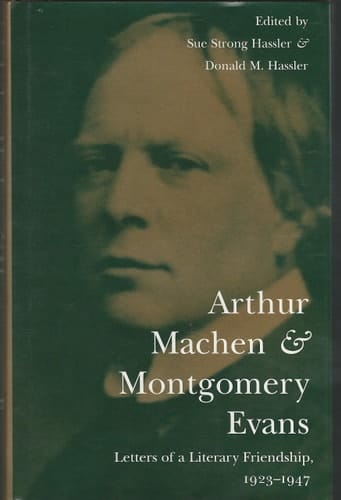 Arthur Machen & Montgomery Evans Letters of a Literary Friendship, 1923-1947