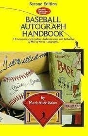SCD Baseball Autograph Handbook A Comprehensive Guide to Authentication and Valuation of Hall of Fame Autographs