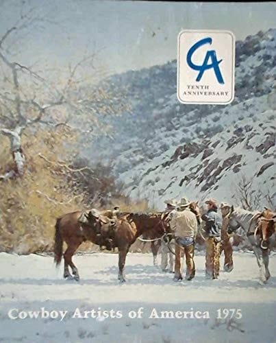 Cowboy Artists of America, 1975 Tenth Annual Exhibition at the Phoenix Art Museum, October 24-November 17, 1975