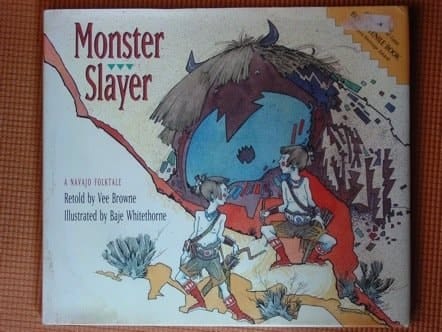 Monster Slayer: A Navajo Folktale