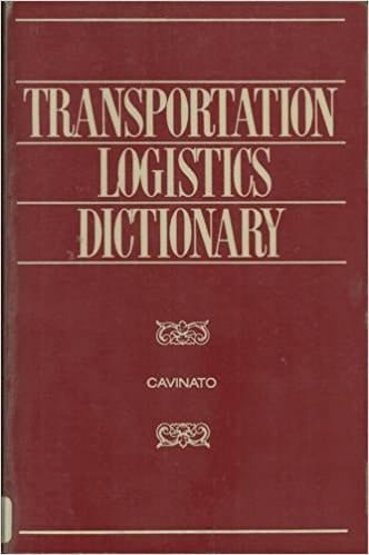 Transportation Logistics Dictionary