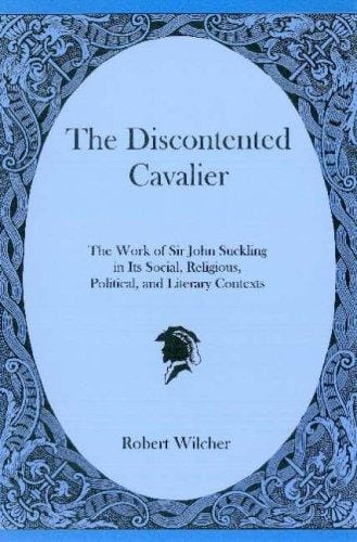 work of Sir John Suckling in its social, religious, political, and literary contexts