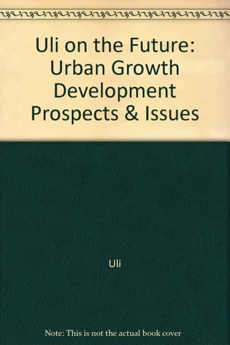 Uli on the Future: Urban Growth, Development Prospects & Issues (Uli on the Future)