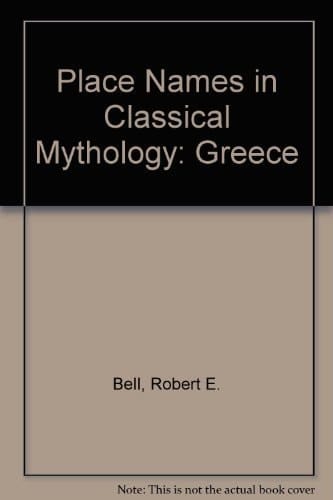 Place-Names in Classical Mythology: Greece