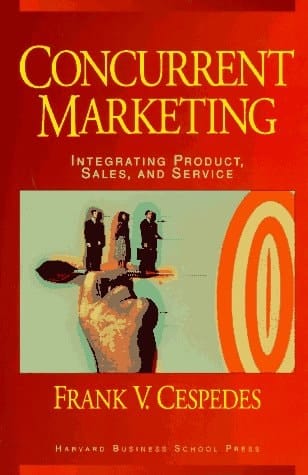 Concurrent Marketing Integrating Product, Sales, and Service