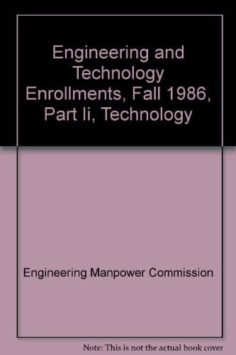 Engineering and Technology Enrollments, Fall 1986