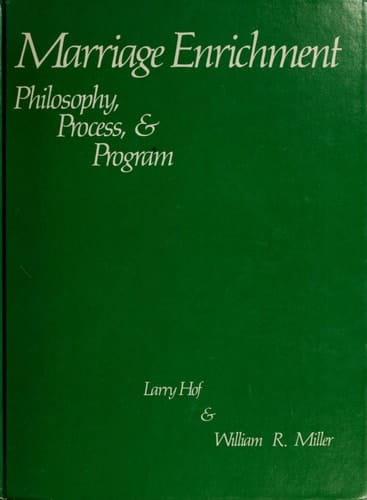 Marriage Enrichment Philosophy, Process, and Program