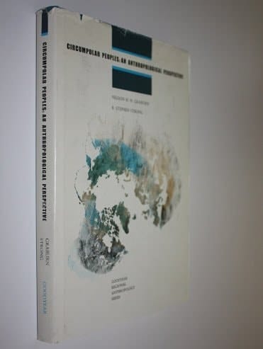 Circumpolar Peoples an Anthropological Perspective