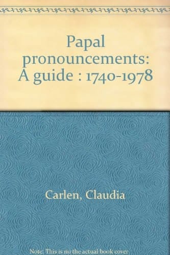 Papal pronouncements: A guide : 1740-1978