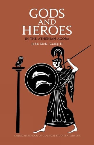 Gods and Heroes in the Athenian Agora