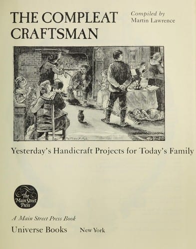 The Compleat Craftsman: Yesterday's Handicraft Projects for Today's Family